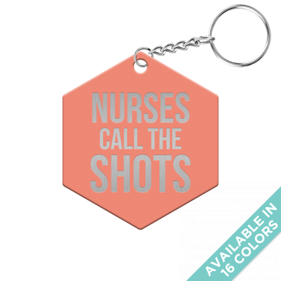 Nurses Call the Shots Hexagon Keychain